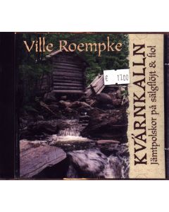 Kvärnkalln • Ville Roempke CD