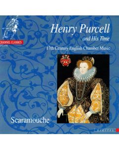 Scaramouche - Henry Purcell (1659-1695) and his Time CD