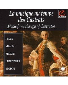 La Musique au Temps des Castrats CD