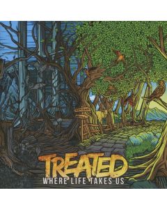Treated - Where Life Takes Us CD
