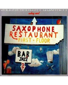 Volker Schlott Quartett - Why Not CD
