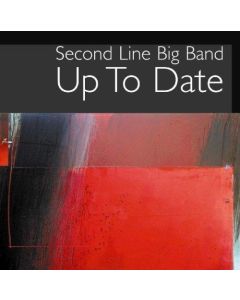 Second Line Big Band - Up to Date CD