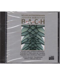Wilhelm Friedemann Bach (1710-1784) & Johann Sebastian Bach (1685-1750) • Fugen und Choralvorspiele - Fugues and Chorale Preludes CD