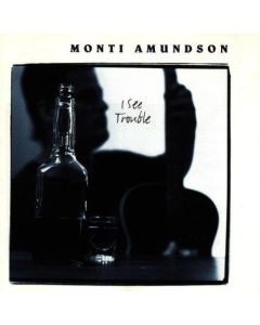 Monti Amundson & The Blubinos - I See Trouble CD