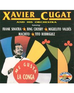 Xavier Cugat - Me Gusta Longa CD