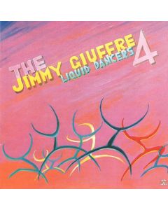 The Jimmy Giuffre 4 - Liquid Dancers CD