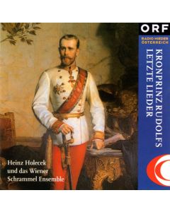 Kronprinz Rudolfs letzte Lieder CD