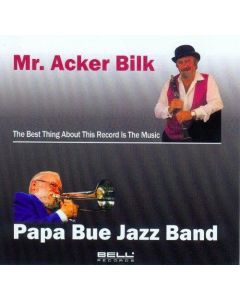 Mr. Acker Bilk / Papa Bue Jazz Band - The Best Thing About This Record Is The Music CD