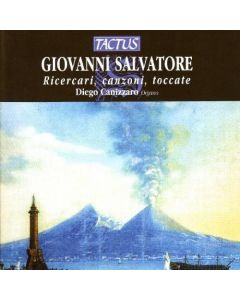 Giovanni Salvatore (1610-1688) - Ricercari, Canzoni, Toccate CD