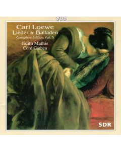 Carl Loewe (1796-1869) - Lieder & Balladen Vol. 5 CD