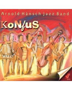 Arnold Hänsch Jazz Band • Konfus CD