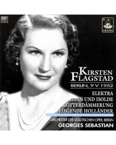 Kirsten Flagstad • Berlin, 09.05.1952 CD