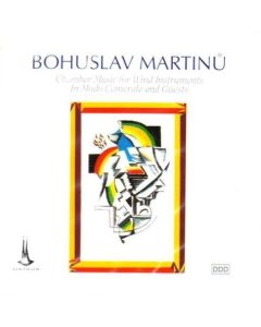 Bohuslav Martinu (1890-1959) • Chamber Music for Wind Instruments CD