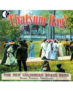The New Columbian Brass Band - Thatsum Rag! CD