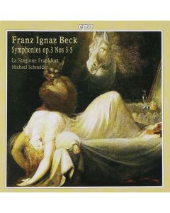 Franz Ignaz Beck (1734-1809) • Symphonies op. 3 Nos. 3-5 CD