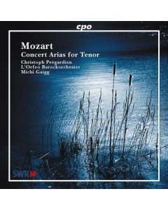 Wolfgang Amadeus Mozart (1756-1791) • Concert Arias for Tenor CD
