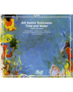 Atli Heimir Sveinsson • Time and Water 2 CDs