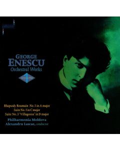 George Enescu (1881-1955) - Orchestral Works Vol. 1 CD