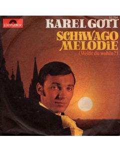 Karel Gott – Schiwago Melodie (Weißt du wohin?) 7"