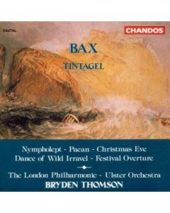 Arnold Bax (1883-1953) • Tintagel CD