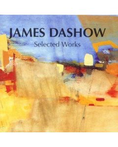 James Dashow - Selected Works CD