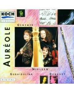 Auréole • Genzmer, Nielsen, Gubaidulina, Debussy CD