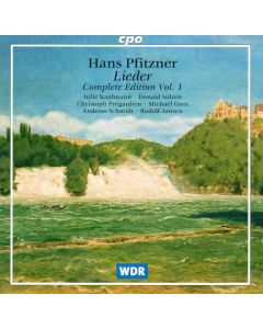 Hans Pfitzner (1869-1949) • Lieder, Complete Edition Vol. 1 CD