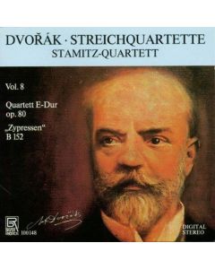 Antonin Dvorak (1841-1904) • Streichquartette Vol. 8 CD • Stamitz-Quartett