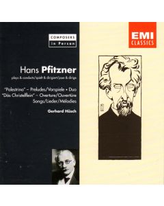 Hans Pfitzner (1869-1949) • Composers in Person CD