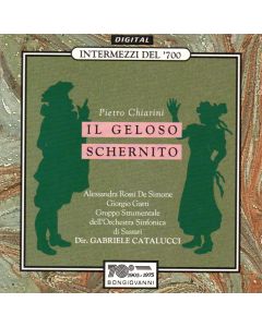 Pietro Chiarini (1717-1765) - Il Geloso Schernito CD