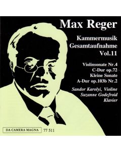 Max Reger (1873-1916) • Kammermusik Gesamtaufnahme Vol. 11 CD