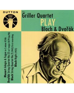 The Griller Quartet play Bloch & Dvorak CD