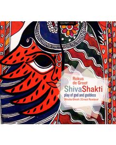 Rokus de Groot - Shiva Shakti CD