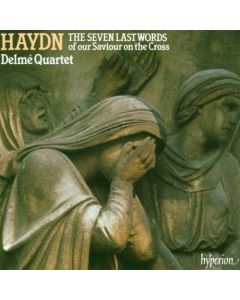 Joseph Haydn (1732-1809) • The Seven Last Words CD • Delmé Quartet