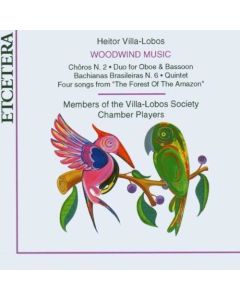 Heitor Villa-Lobos (1887-1959) • Woodwind Music CD