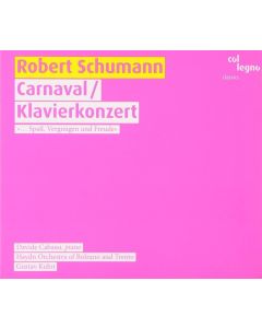 Robert Schumann (1810-1856) • Carnaval / Klavierkonzert CD