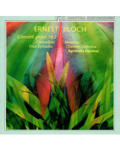 Ernest Bloch (1880-1959) • Concerti Grossi 1 & 2 CD