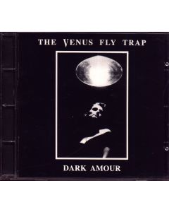 Venus Fly Trap • Dark Amour CD 