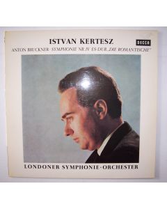 Istvan Kertesz: Anton Bruckner (1824-1896) • Symphony No. IV LP