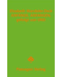 Elisabeth Wandeler-Deck • ANFÄNGE, ANFANGEN, gefolgt von UND