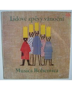 Musica Bohemica • Lidové Zpevy Vánocní LP