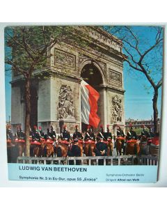 Ludwig van Beethoven (1770-1827) • Symphonie Nr. 3 "Eroica" LP • Alfred van Weth