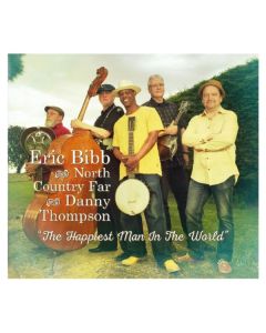 Eric Bibb & North Country Far - The Happiest Man In The World CD