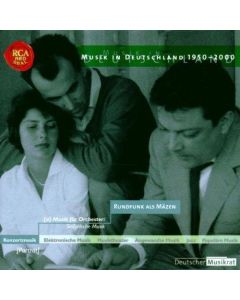 Musik in Deutschland • Rundfunk als Mäzen CD