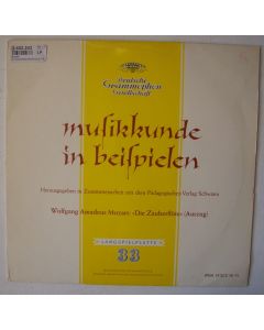 Musikkunde in Beispielen: Mozart (1756-1791) • Die Zauberflöte LP