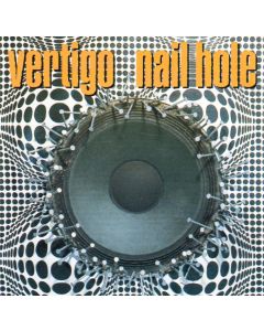 Vertigo • Nail Hole CD
