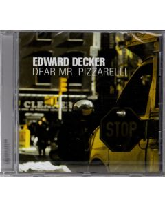 Edward Decker • Dear Mr. Pizzarelli CD