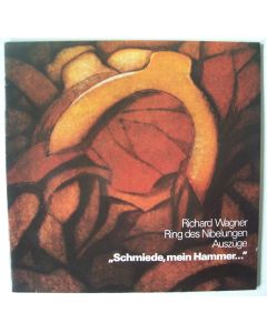 Richard Wagner (1813-1883) • Schmiede, mein Hammer LP
