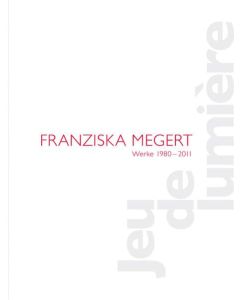 Franziska Megert: Jeu de lumière