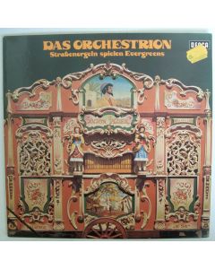 Das Orchestrion • Straßenorgeln spielen Evergreens LP